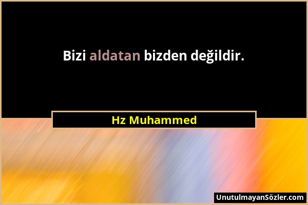 Hz Muhammed - Bizi aldatan bizden değildir....