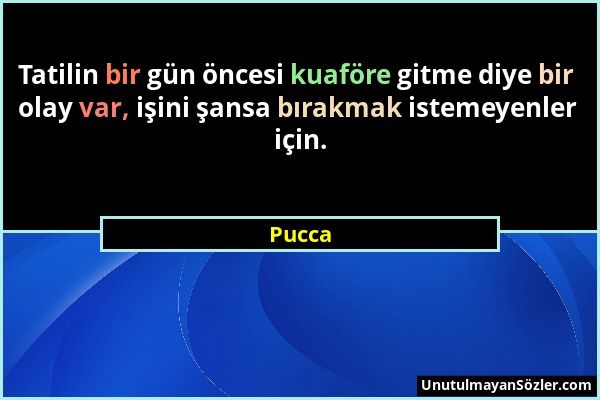 Pucca - Tatilin bir gün öncesi kuaföre gitme diye bir olay var, işini şansa bırakmak istemeyenler için....